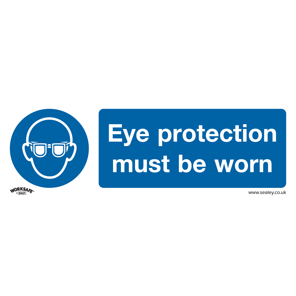 Worksafe® Eye Protection Must Be Worn Safety Sign - Rigid Plastic