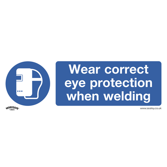 Worksafe® Wear Eye Protection When Welding Safety Sign - Rigid Plastic
